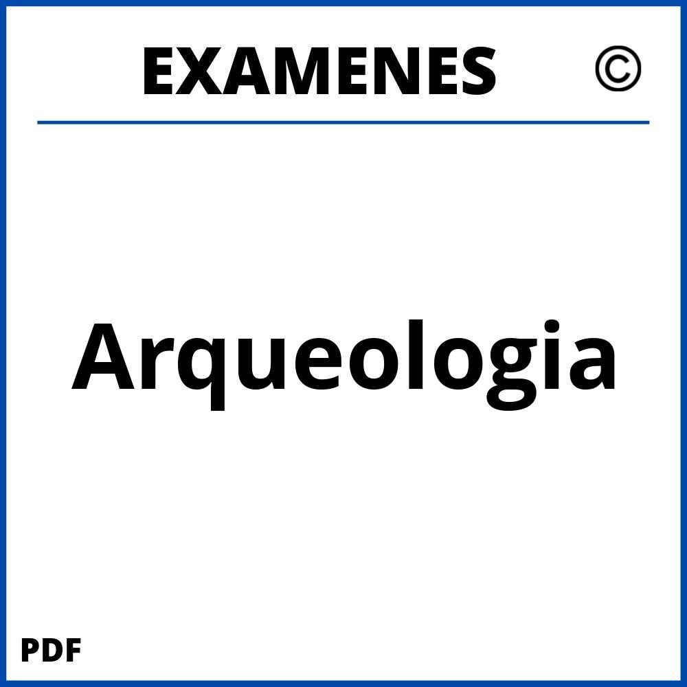 Examenes https://www.wuolah.com/estudios/grados/grado-en-arqueologia/;Arqueologia;arqueologia;arqueologia-pdf;https://examenesuniversidad.com/wp-content/uploads/arqueologia-pdf.jpg;https://examenesuniversidad.com/abrir-arqueologia/