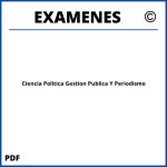 Examenes Ciencia Politica Gestion Publica Y Periodismo