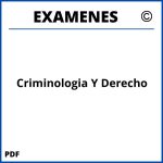 Examenes Criminologia Y Derecho
