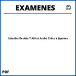 Examenes Estudios De Asia Y Africa Arabe Chino Y Japones