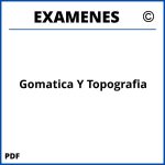 Examenes Gomatica Y Topografia