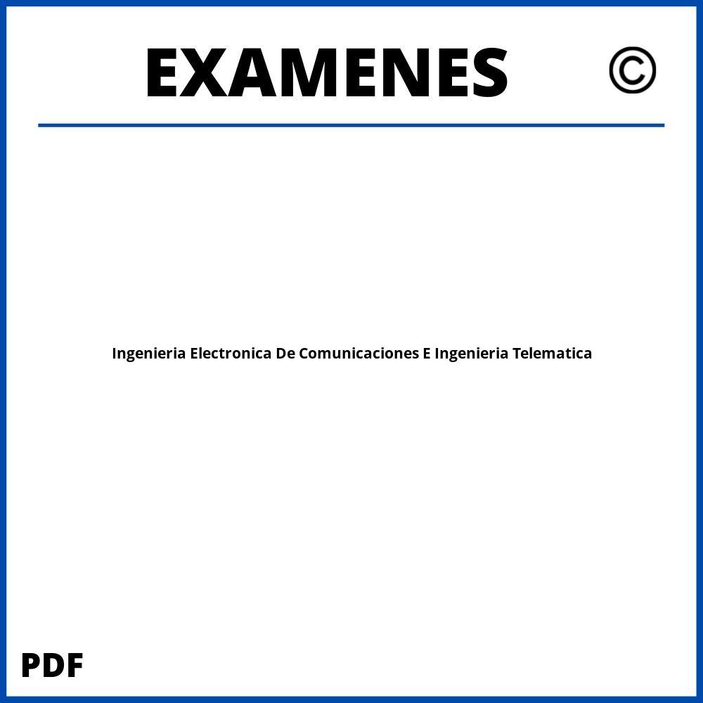 Examenes https://www.wuolah.com/estudios/grados/doble-grado-en-ingenieria-electronica-de-comunicaciones-e-ingenieria-telematica/;Ingenieria Electronica De Comunicaciones E Ingenieria Telematica;ingenieria-electronica-de-comunicaciones-e-ingenieria-telematica;ingenieria-electronica-de-comunicaciones-e-ingenieria-telematica-pdf;https://examenesuniversidad.com/wp-content/uploads/ingenieria-electronica-de-comunicaciones-e-ingenieria-telematica-pdf.jpg;https://examenesuniversidad.com/abrir-ingenieria-electronica-de-comunicaciones-e-ingenieria-telematica/