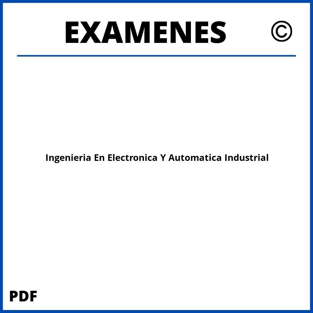 Examenes https://www.wuolah.com/estudios/grados/grado-en-ingenieria-en-electronica-y-automatica-industrial/;Ingenieria En Electronica Y Automatica Industrial;ingenieria-en-electronica-y-automatica-industrial;ingenieria-en-electronica-y-automatica-industrial-pdf;https://examenesuniversidad.com/wp-content/uploads/ingenieria-en-electronica-y-automatica-industrial-pdf.jpg;https://examenesuniversidad.com/abrir-ingenieria-en-electronica-y-automatica-industrial/