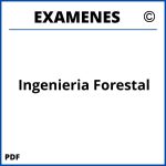 Examenes Ingenieria Forestal