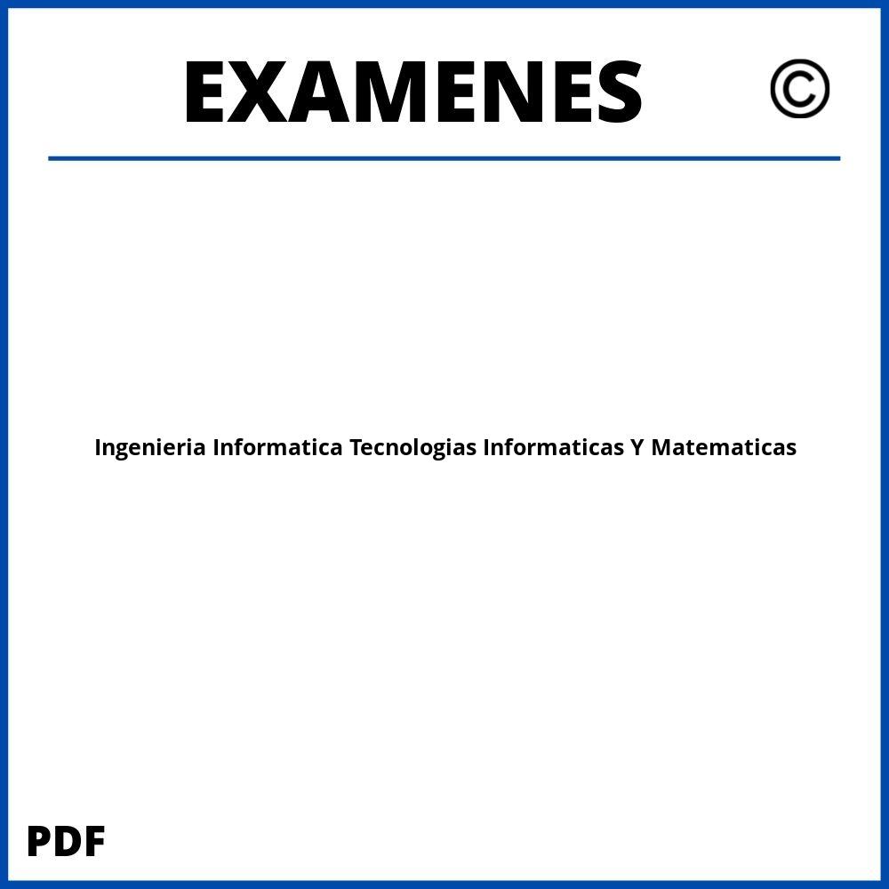 Examenes https://www.wuolah.com/estudios/grados/doble-grado-en-ingenieria-informatica-tecnologias-informaticas-y-matematicas/;Ingenieria Informatica Tecnologias Informaticas Y Matematicas;ingenieria-informatica-tecnologias-informaticas-y-matematicas;ingenieria-informatica-tecnologias-informaticas-y-matematicas-pdf;https://examenesuniversidad.com/wp-content/uploads/ingenieria-informatica-tecnologias-informaticas-y-matematicas-pdf.jpg;https://examenesuniversidad.com/abrir-ingenieria-informatica-tecnologias-informaticas-y-matematicas/