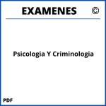 Examenes Psicologia Y Criminologia