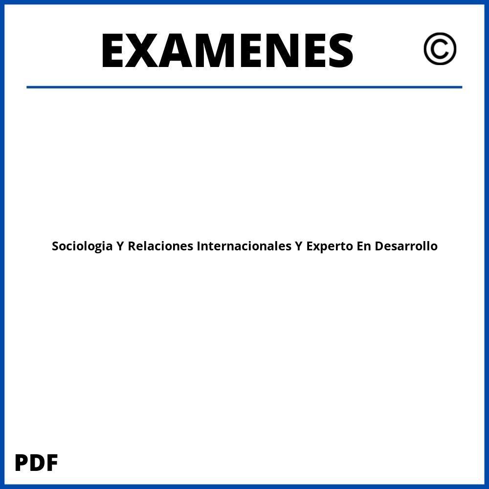 Examenes https://www.wuolah.com/estudios/grados/doble-grado-en-sociologia-y-relaciones-internacionales-y-experto-en-desarrollo/;Sociologia Y Relaciones Internacionales Y Experto En Desarrollo;sociologia-y-relaciones-internacionales-y-experto-en-desarrollo;sociologia-y-relaciones-internacionales-y-experto-en-desarrollo-pdf;https://examenesuniversidad.com/wp-content/uploads/sociologia-y-relaciones-internacionales-y-experto-en-desarrollo-pdf.jpg;https://examenesuniversidad.com/abrir-sociologia-y-relaciones-internacionales-y-experto-en-desarrollo/