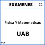 Examenes Fisica Y Matematicas UAB