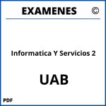 Examenes Informatica Y Servicios 2 UAB