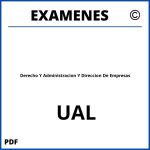 Examenes Derecho Y Administracion Y Direccion De Empresas UAL