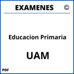 Examenes Educacion Primaria UAM