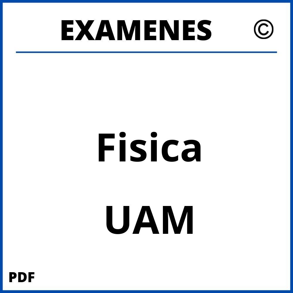 Examenes UAM Universidad Autonoma de Madrid