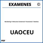 Examenes Marketing Y Direccion Comercial Y Economia Y Gestion UAOCEU