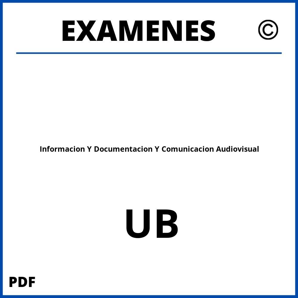 Examenes Informacion Y Documentacion Y Comunicacion Audiovisual UB