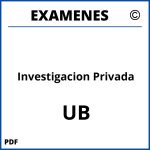 Examenes Investigacion Privada UB