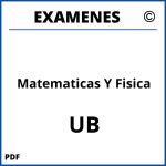 Examenes Matematicas Y Fisica UB