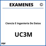 Examenes Ciencia E Ingenieria De Datos UC3M