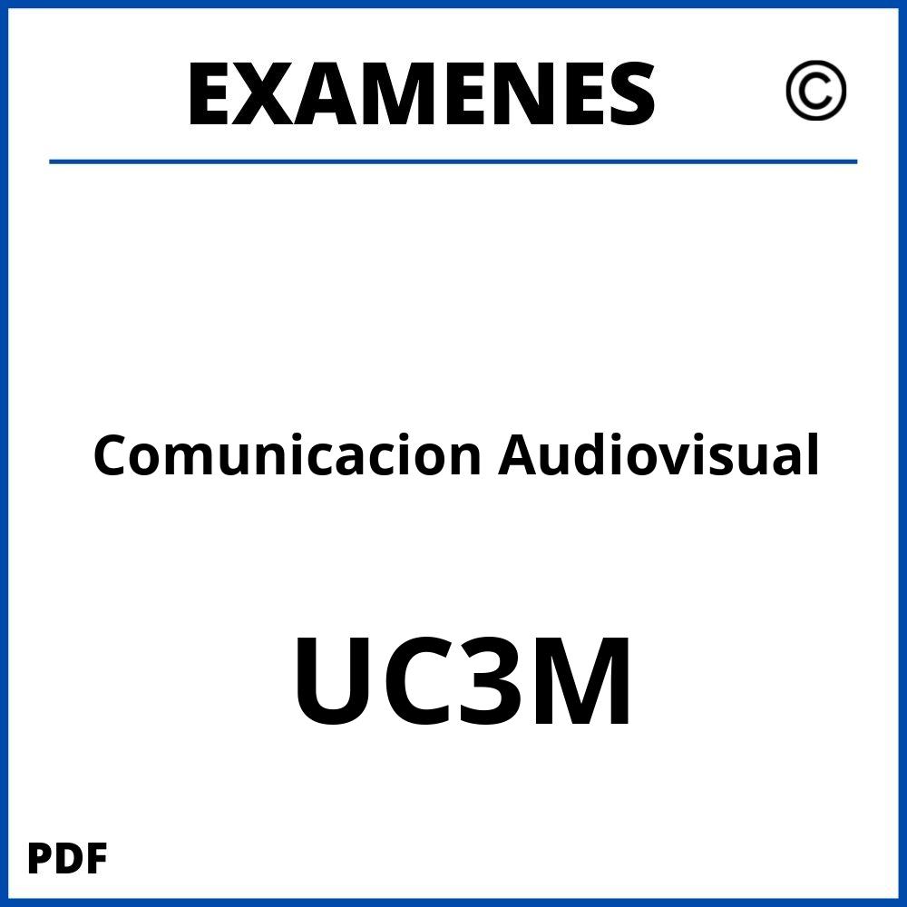 Examenes Comunicacion Audiovisual UC3M