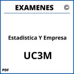 Examenes Estadistica Y Empresa UC3M