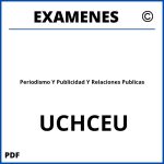 Examenes Periodismo Y Publicidad Y Relaciones Publicas UCHCEU