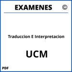 Examenes Traduccion E Interpretacion UCM