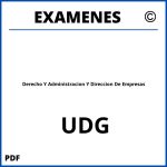 Examenes Derecho Y Administracion Y Direccion De Empresas UDG