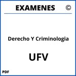 Examenes Derecho Y Criminologia UFV