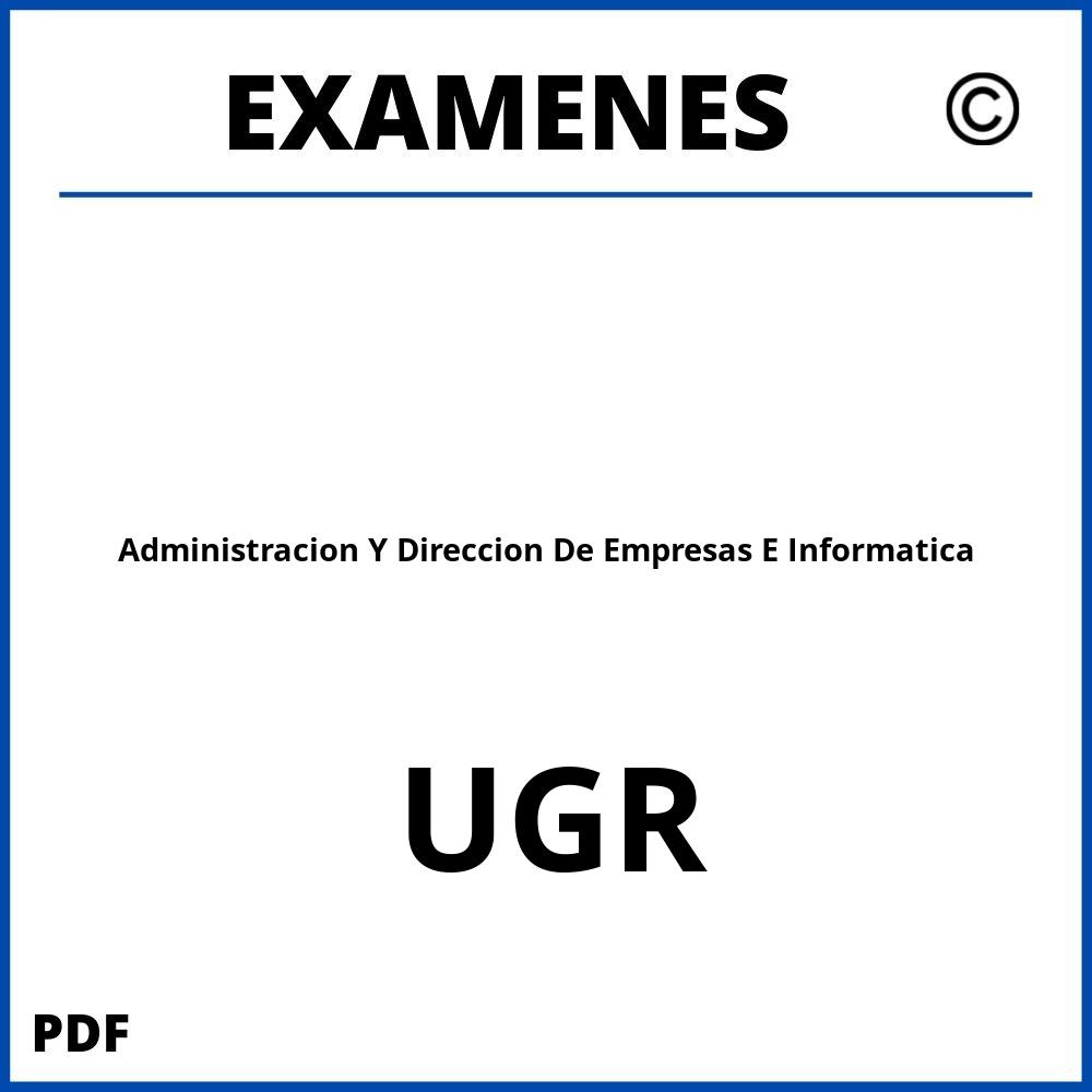 Examenes Administracion Y Direccion De Empresas E Informatica UGR
