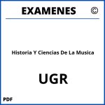 Examenes Historia Y Ciencias De La Musica UGR