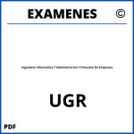 Examenes Ingenieria Informatica Y Administracion Y Direccion De Empresas UGR