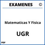 Examenes Matematicas Y Fisica UGR