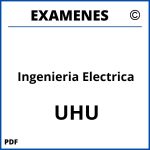 Examenes Ingenieria Electrica UHU