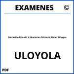 Examenes Educacion Infantil Y Educacion Primaria Pimm Bilingue ULOYOLA