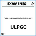 Examenes Administracion Y Direccion De Empresas ULPGC
