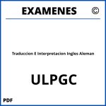 Examenes Traduccion E Interpretacion Ingles Aleman ULPGC