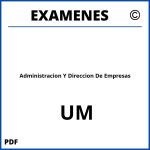 Examenes Administracion Y Direccion De Empresas UM