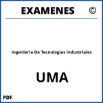 Examenes Ingenieria De Tecnologias Industriales UMA