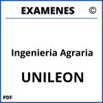 Examenes Ingenieria Agraria UNILEON