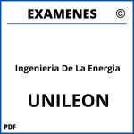 Examenes Ingenieria De La Energia UNILEON