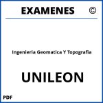 Examenes Ingenieria Geomatica Y Topografia UNILEON