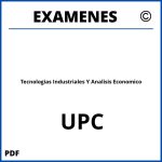 Examenes Tecnologias Industriales Y Analisis Economico UPC