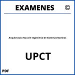 Examenes Arquitectura Naval E Ingenieria De Sistemas Marinos UPCT