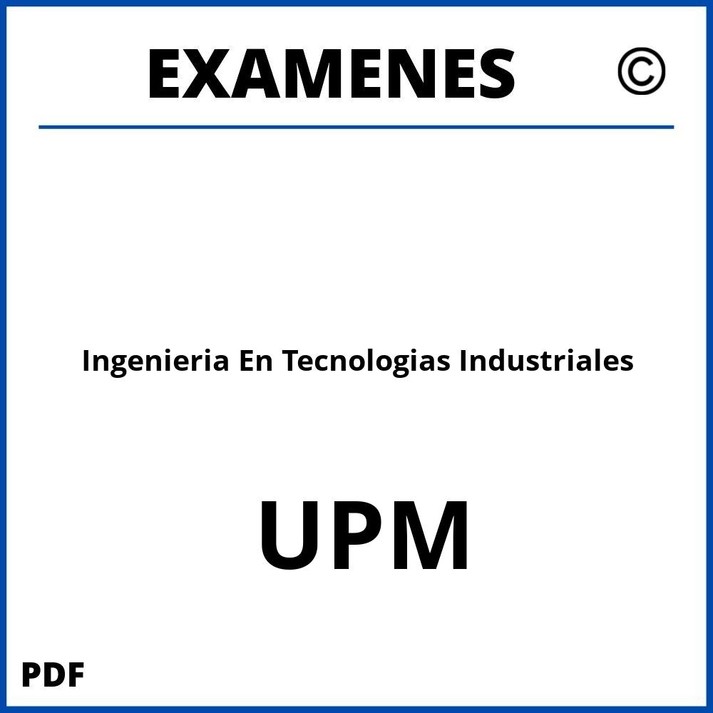 Examenes Ingenieria En Tecnologias Industriales UPM