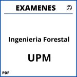 Examenes Ingenieria Forestal UPM