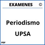 Examenes Periodismo UPSA