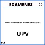 Examenes Administracion Y Direccion De Empresas E Informatica UPV