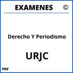 Examenes Derecho Y Periodismo URJC