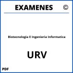 Examenes Biotecnologia E Ingenieria Informatica URV