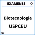 Examenes Biotecnologia USPCEU