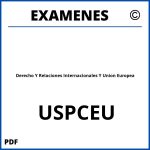 Examenes Derecho Y Relaciones Internacionales Y Union Europea USPCEU